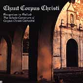 Chant Corpus Christi - Gregorian in Goliad