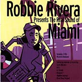 Real Sound Of Miami, The (Mixed By Robbie Rivera)
