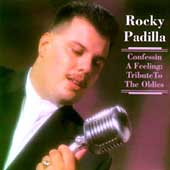 Rocky Padilla/Confessin' A Feeling Tribute To The Oldies Vol. 1[2005]