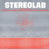 Stereolab The Groop Played Space Age Bachelor Pad Music