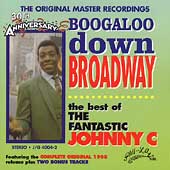 Boogaloo Down Broadway: The Best of the Fantastic Johnny C