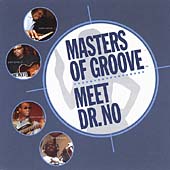 Masters Of Groove Meet Dr. No