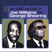 The Heart & Soul of Joe Williams & George Shearing