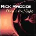 Rick Rhodes/Deep In The Night