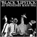TOWER RECORDS ONLINE㤨Black Lipstick/The Four Kingdoms Of Black Lipstick[1002]פβǤʤ1,690ߤˤʤޤ