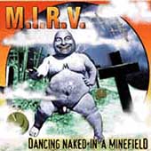 Dancing Naked In A Mine Field
