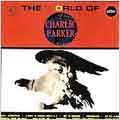 The World Of Charlie Parker