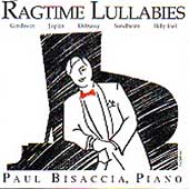 Ragtime Lullabies - Gershwin, Joplin, Debussy, et al