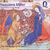 Nesciens Mater - Choral Works of Jean Mouton
