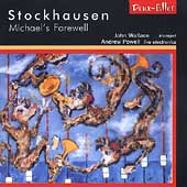 Stockhausen: Michael's Farewell, etc / Wallace, Powell