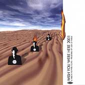 Wish You Were Here 2001