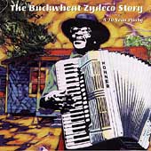 The Buckwheat Zydeco Story: A 20 Year Party The Buckwheat Zydeco Story: A 20 Year Party