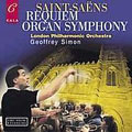 Saint-Saens: Requiem, Organ Symphony, etc / Simon, et al