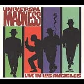 Universal Madness: Live in Los Angeles