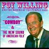 Foy Willing & The Riders Of The Purple Sage/Cowboy/The New Sound Of ...