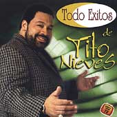 Todo Exito de Tito Nieves