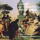 Vivaldi, Tartini, Rossini: Cello Concertos / Davide Amodio Vivaldi, Tartini, Rossini: Cello Concertos / Davide Amodio