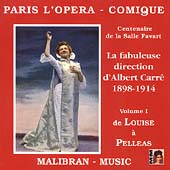 Paris L'Opera-Comique Vol 1 - De Louise a Pelleas Paris L'Opera-Comique Vol 1 - De Louise a Pelleas