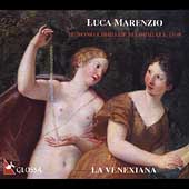 Marenzio: Il Nono Libro de Madrigali, 1599 / La Venexiana