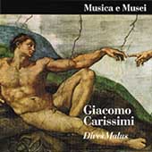 Musica e Musei - G.Carissimi: Dives Malus Musica e Musei - G.Carissimi: Dives Malus