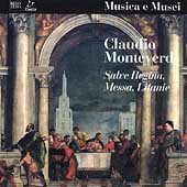Monteverdi: Mass for 4 Voices, Salve Regina, Litany of the Blessed Virgin