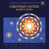 Ruppe: Christmas Cantata, Easter Cantata / Wentz, et al