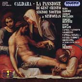 Caldara: La Passione di Ges?Cristo Signor Nostro, etc Caldara: La Passione di Ges?Cristo Signor Nostro, etc