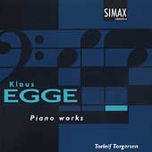 Egge: Piano Works / Torleif Torgersen Egge: Piano Works / Torleif Torgersen