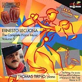 Lecuona: Complete Piano Music Vol 5 / Thomas Tirino