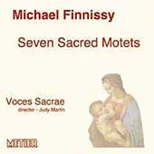 Finnissy: Seven Sacred Motets / Judy Martin, Voces Sacrae