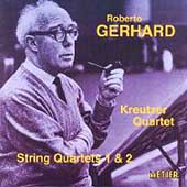 Gerhard: String Quartets no 1 and 2 / Kreutzer Quartet