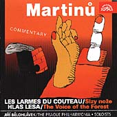 Martinu: Les Larmes du Couteau, Hlas Lesa / Belohlavek