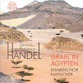 Haendel: Israel in Aegypten / Hennig, Knabenchor Hannover Haendel: Israel in Aegypten / Hennig, Knabenchor Hannover