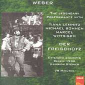 Weber: Der Freischuetz - Excerpts / Lemnitz, Bohnen, Wittrich Weber: Der Freischuetz - Excerpts / Lemnitz, Bohnen, Wittrich