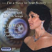 I'm a Slave to Your Beauty -Hebrew, Sephardi & Yiddish Songs