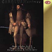 Carolus Maximus - Music in the Life of Charles V / Pomerium Carolus Maximus - Music in the Life of Charles V / Pomerium