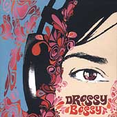 Dressy Bessy  [CD+DVD] ［CD+DVD］