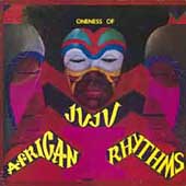 African Rhythms: Oneness of Juju 1972-1982