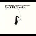 Black Elk Speaks: Percussion Compositions & Improvisations