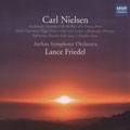 Nielsen: Orchestral Works / Lance Friedel, Aarhus Symphony Orchestra, Members of the Judland Opera Chorus Nielsen: Orchestral Works / Lance Friedel, Aarhus Symphony Orchestra, Members of the Judland Opera Chorus