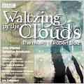 Waltzing in the Clouds - The music of Robert Stolz / Migenes, et al