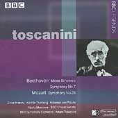 Beethoven: Symphony no 7, Missa Solemnis;  Mozart /Toscanini