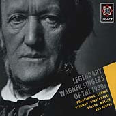Legacy - Legendary Wagner Singers of the 1930s