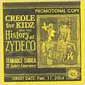 Creole For Kidz & The History of Zydeco Creole For Kidz & The History of Zydeco