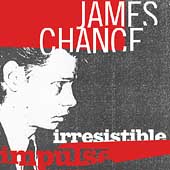 James Chance/Irresistible Impulse [Box]