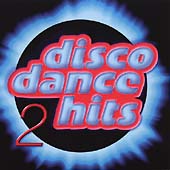 Disco Dance Hits Vol. 2