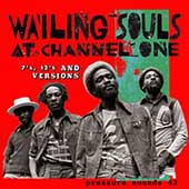 Wailing Souls/Wailing Souls At Channel One (7's 12's And Versions)