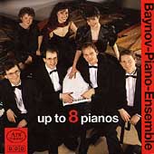 Up to 8 Pianos / Baynov Piano Ensemble Up to 8 Pianos / Baynov Piano Ensemble