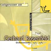 Rosenfeld: Orchesterwerke 1963-1987 / Schmahl, Bauer, et al