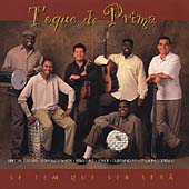 Se Tem que Ser, Sera